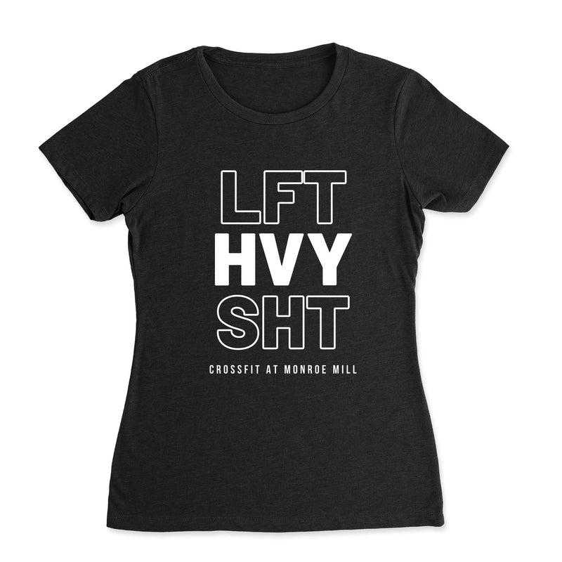 CrossFit at Monroe Mill - LFT HVY SHT - Women's T-Shirt