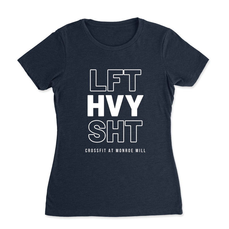 CrossFit at Monroe Mill - LFT HVY SHT - Women's T-Shirt