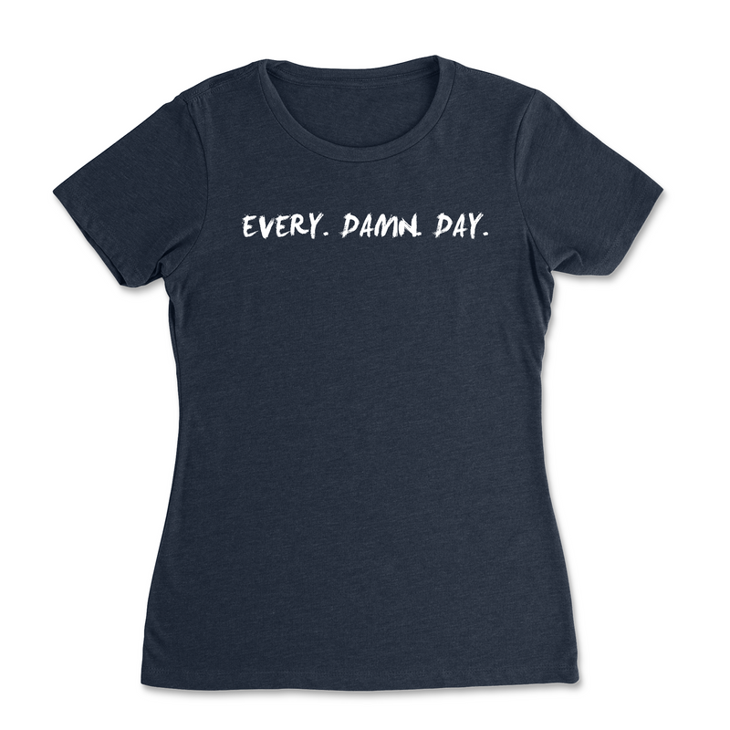 Elite CrossFit Every Damn Day Womens - T-Shirt