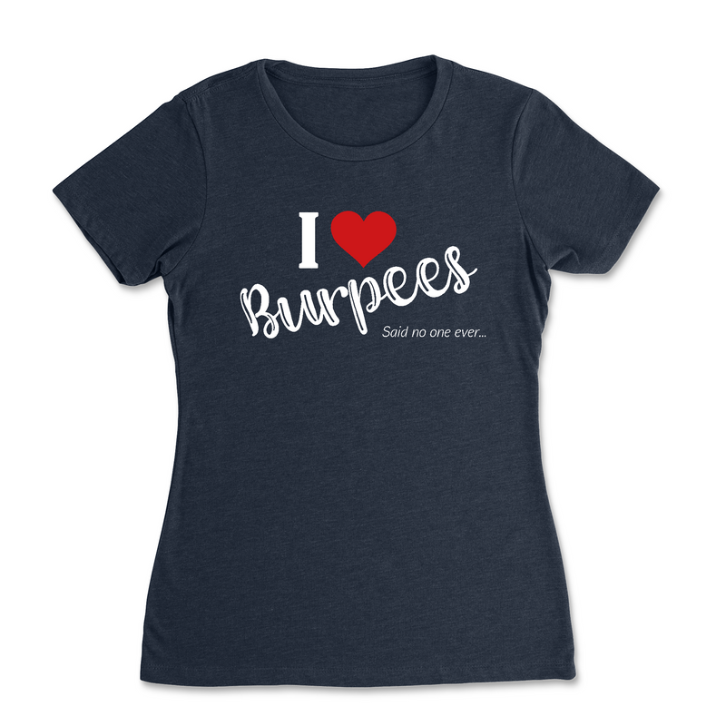 CrossFit Inua I Love Burpees - Womens - T-Shirt