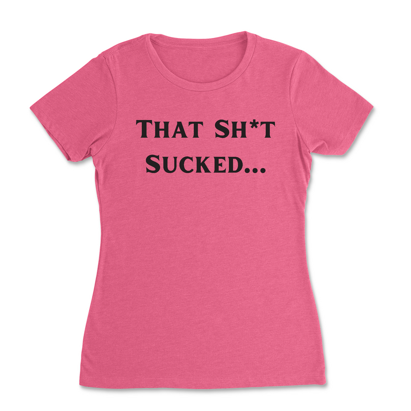 CrossFit Convergence That Sh*t Sucked Womens - T-Shirt