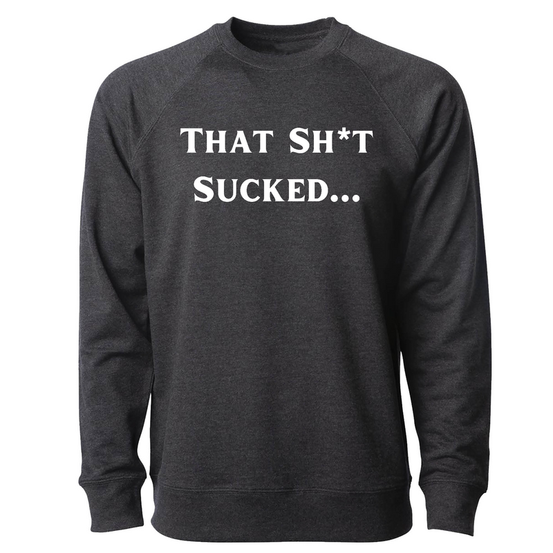 CrossFit Convergence That Sh*t Sucked Mens - CrewNeck