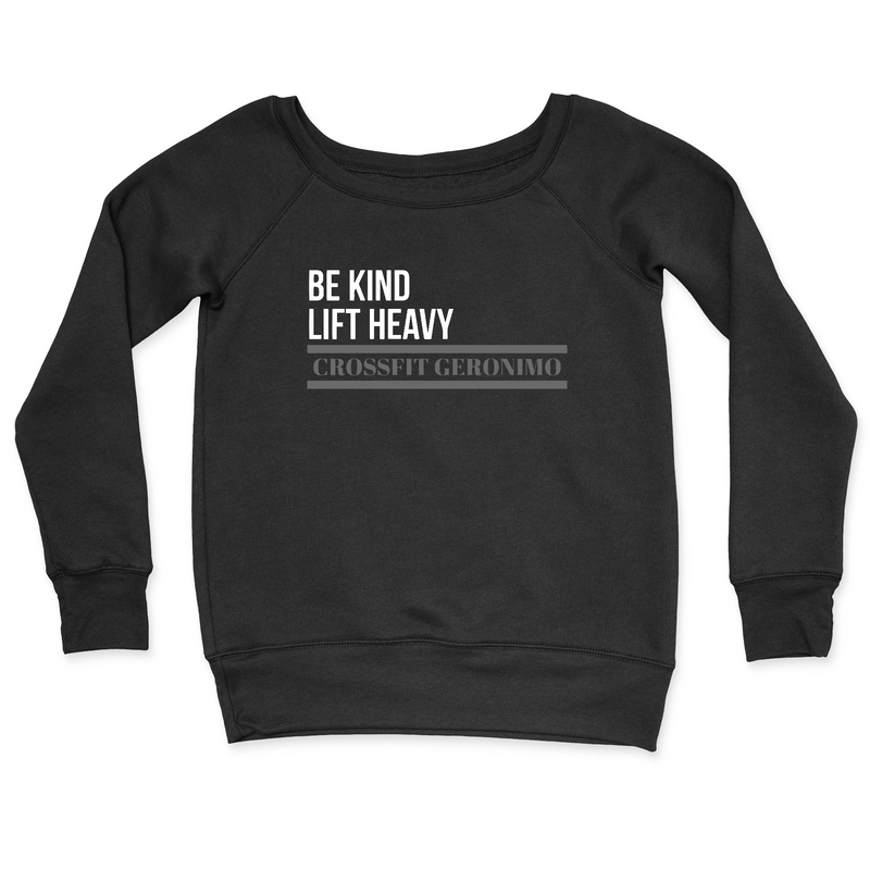 CrossFit Geronimo BE KIND LIFT HEAVY Womens - CrewNeck