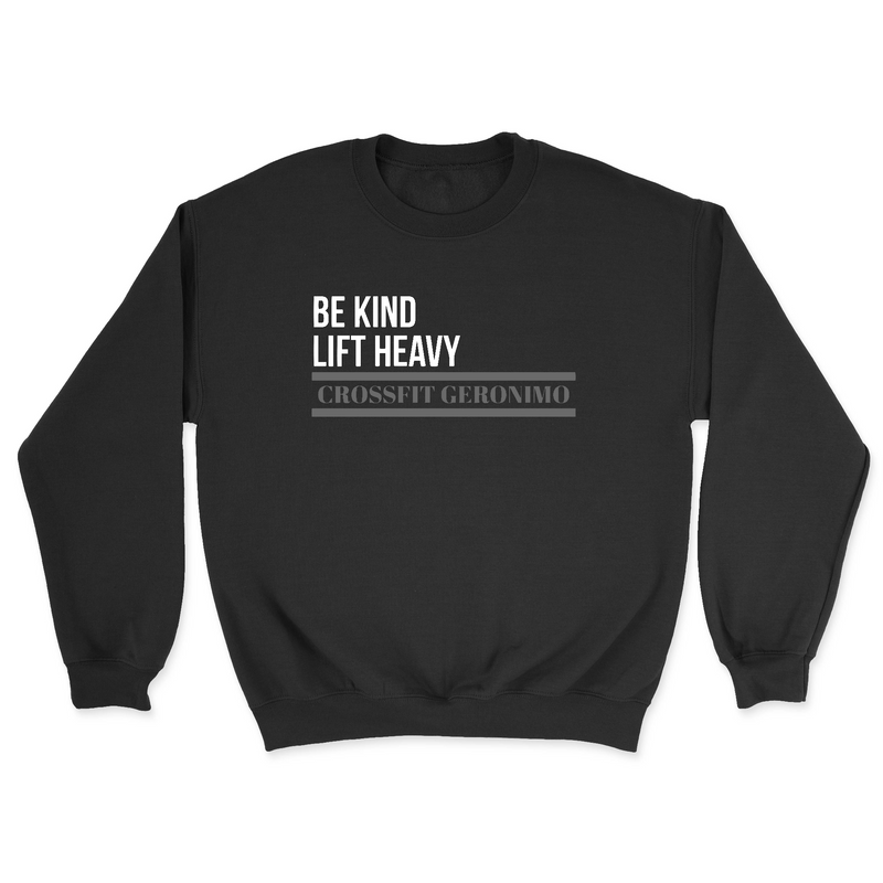 CrossFit Geronimo BE KIND LIFT HEAVY Mens - Midweight Sweatshirt