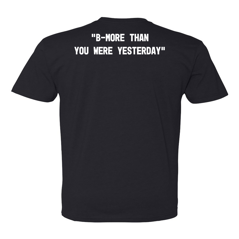CrossFit Towson B-More Than You Were Yesterday Standard Mens - T-Shirt
