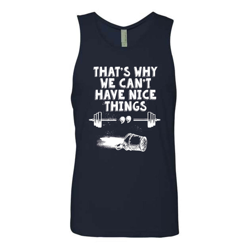 OV CrossFit Can't Have Nice Thing - Men's Tank