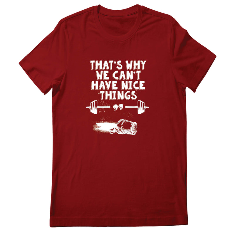 OV CrossFit Can't Have Nice Thing - Women's T-Shirt