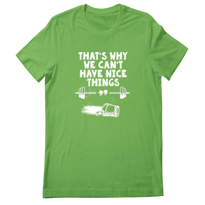OV CrossFit Can't Have Nice Thing - Women's T-Shirt