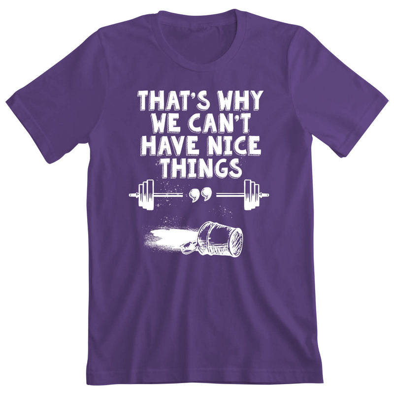 OV CrossFit Can't Have Nice Thing - Men's T-Shirt
