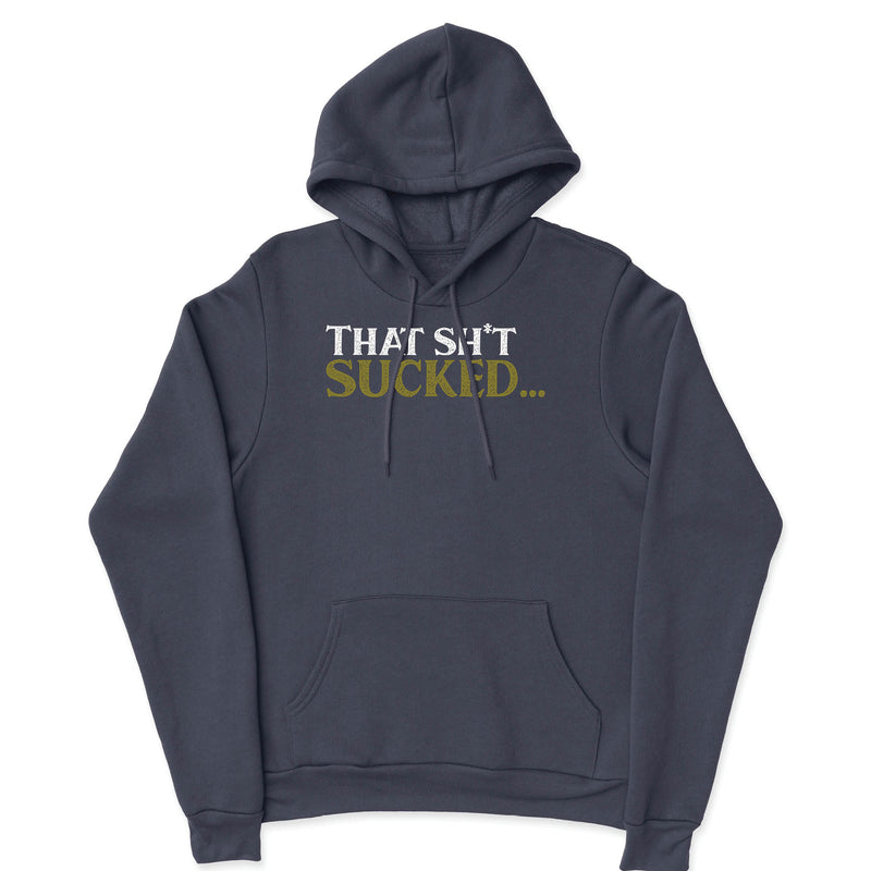 CrossFit Silicon Valley - That Sh*t Sucked... - Mens - Hoodie