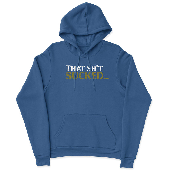 CrossFit Silicon Valley - That Sh*t Sucked... - Mens - Hoodie